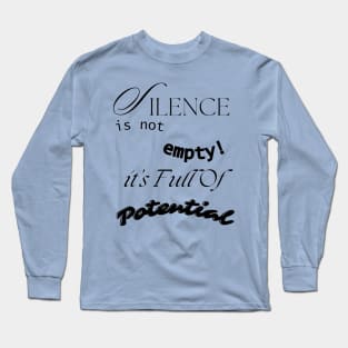 Silence Power Long Sleeve T-Shirt